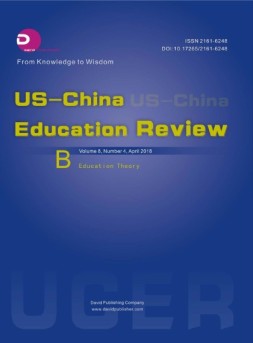 US-China Education Review B 教育2018年第4期